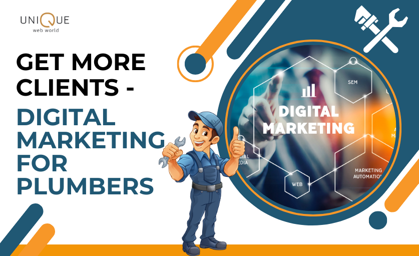 Digital Marketing for Plumbers – Complete Customer Attraction Guide