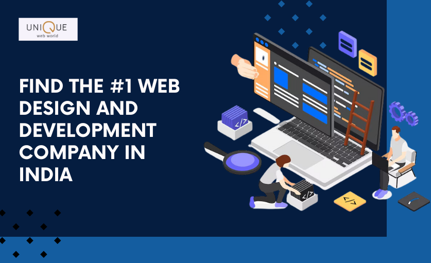 The Best Web Design and Development Company in India: Your Complete Reference