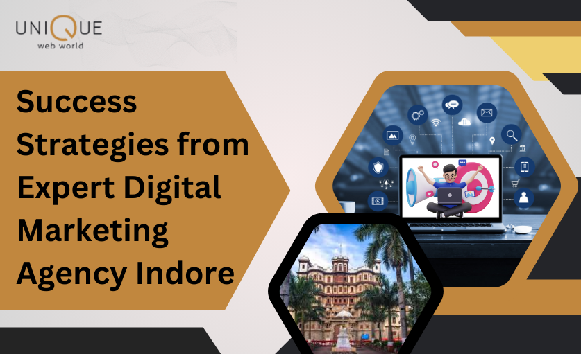 Digital Marketing Agency in Indore: A Global Company of One-of-a-Kind Web Technology