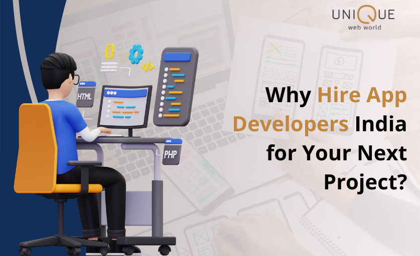 Reasons Why Your Project Needs Indian App Developers